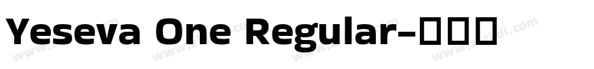 Yeseva One Regular字体转换